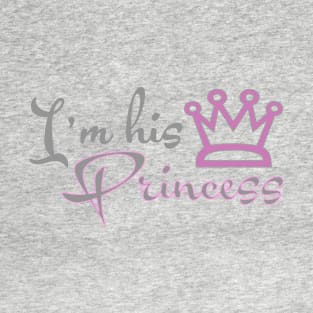 I'm His Princess Crown Matching Couples Graphic product T-Shirt